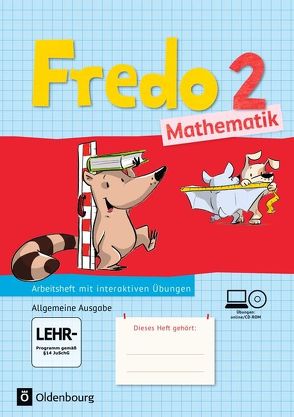 Fredo – Mathematik – Ausgabe A – 2015 – 2. Schuljahr von Balins,  Mechtilde, Dürr,  Rita, Franzen-Stephan,  Nicole, Gerstner,  Petra, Plötzer,  Ute, Strothmann,  Anne, Torke,  Margot, Verboom,  Lilo