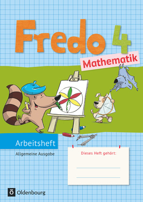 Fredo – Mathematik – Ausgabe A – 2015 – 4. Schuljahr von Balins,  Mechtilde, Dürr,  Rita, Franzen-Stephan,  Nicole, Gerstner,  Petra, Plötzer,  Ute, Strothmann,  Anne, Torke,  Margot, Verboom,  Lilo