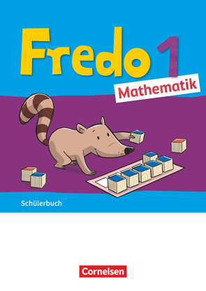 Fredo – Mathematik – Ausgabe A – 2021 – 1. Schuljahr von Balins,  Mechtilde, Dürr,  Rita, Franzen-Stephan,  Nicole, Plötzer,  Ute, Strothmann,  Anne, Torke,  Margot