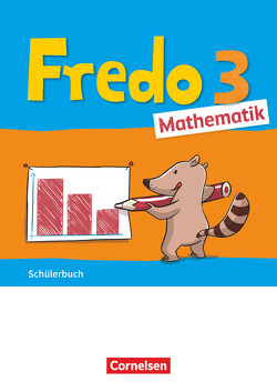 Fredo – Mathematik – Ausgabe A – 2021 – 3. Schuljahr von Balins,  Mechtilde, Dürr,  Rita, Franzen-Stephan,  Nicole, Plötzer,  Ute, Strothmann,  Anne, Torke,  Margot