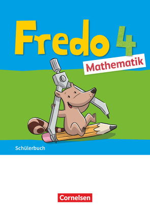 Fredo – Mathematik – Ausgabe A – 2021 – 4. Schuljahr von Balins,  Mechtilde, Dürr,  Rita, Franzen-Stephan,  Nicole, Plötzer,  Ute, Strothmann,  Anne, Torke,  Margot