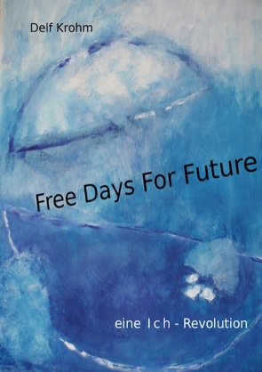 Free days for Future von Krohm,  Delf