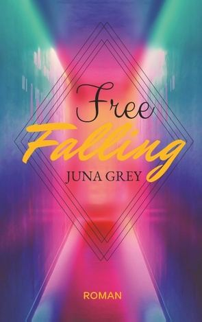 Free Falling von Grey,  Juna