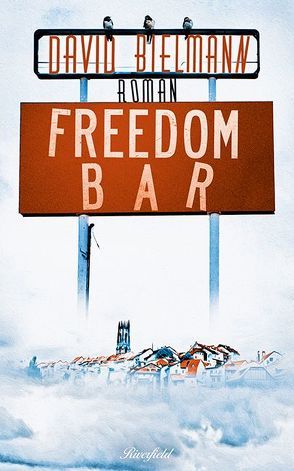 Freedom Bar von Bielmann,  David