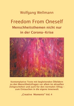 Freedom From Oneself von Wellmann,  Wolfgang