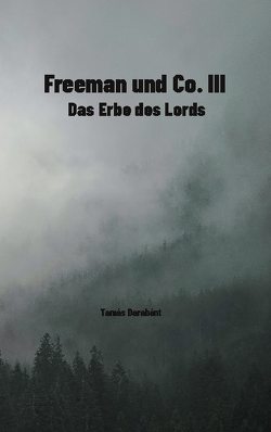 Freeman und Co. III von Darabant,  Tamas