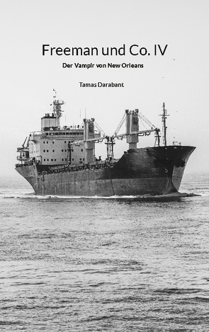 Freeman und Co. IV von Darabant,  Tamas