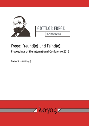 Frege: Freund(e) und Feind(e) von Schott,  Dieter