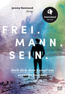 Frei. Mann. Sein. von Hammond,  Jeremy