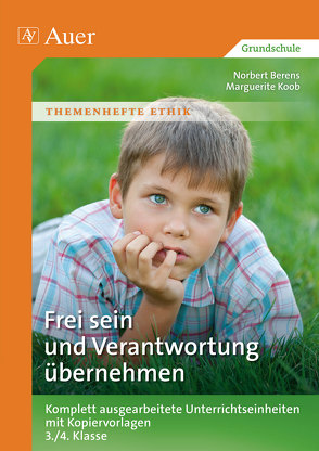 Frei sein und Verantwortung übernehmen von Berens,  Norbert, Koob,  Marguerite