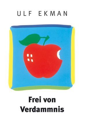 Frei von Verdammnis von Ekman,  Ulf