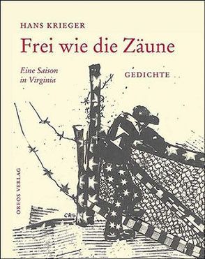 Frei wie die Zäune von Krieger,  Hans, Rieck-Sonntag,  Christine