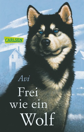 Frei wie ein Wolf von Avi, Malich,  Anja