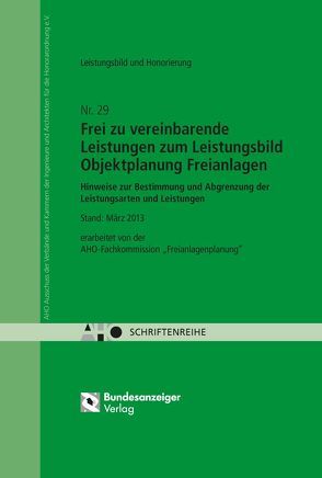 Frei zu vereinbarende Leistungen zum Leistungsbild Objektplanung Freianlagen