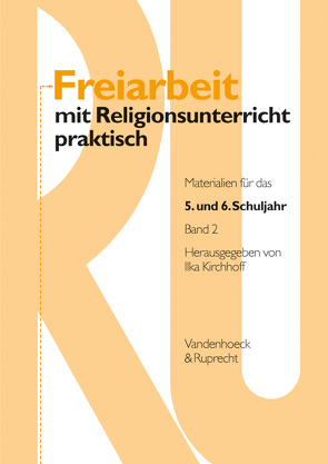 Freiarbeit mit Religionsunterricht praktisch, Band 2 von Funke,  Marlies, Hassels,  Sibylle, Kirchhoff,  Ilka, Koch,  Heide-Marie, Pusch,  Magdalene, Scheiter,  Sr. Ulrike