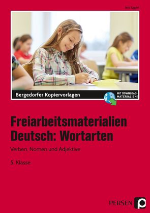 Freiarbeitsmaterialien Deutsch: Wortarten von Eggert,  Jens