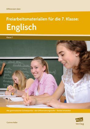 Freiarbeitsmaterialien für die 7. Klasse: Englisch von Keller,  Corinne