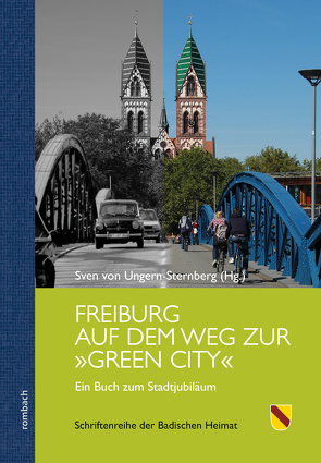 Freiburg auf dem Weg zur »Green City« von von Ungern-Sternberg,  Sven