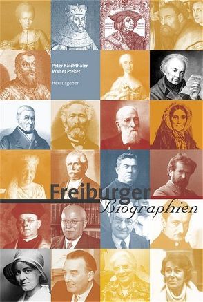 Freiburger Biographien von Barghorn,  Peter, Bolln,  Carsten, Dangel,  Gerhard, Djabbarpour,  Mona, Faessler,  Peter, Fiek,  Wolfgang, Flashar,  Michael, Fürst,  Ansgar, Götz von Olenhusen,  Albrecht, Heidenreich,  Wolfgang, Kalchthaler,  Peter, Preker,  Walter