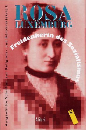 Freidenkerin des Sozialismus von Jestrabek,  Heiner, Luxemburg,  Rosa