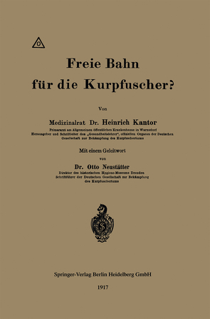 Freie Bahn für die Kurpfuscher? von Kantor,  Heinrich, Neustätter,  Otto