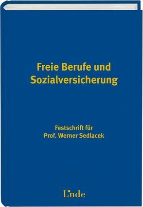 Freie Berufe und Sozialversicherung von Höfle,  Wolfgang, Mitterer,  Hannes