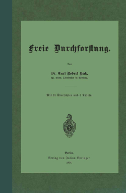 Freie Durchforstung von Heck,  Carl Robert