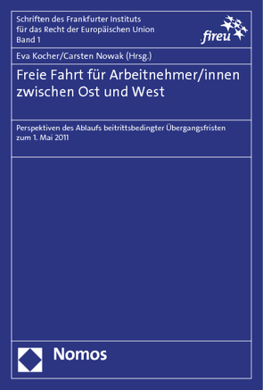 Freie Fahrt für Arbeitnehmer/innen zwischen Ost und West von Kocher,  Eva, Nowak,  Carsten