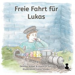 Freie Fahrt für Lukas und Simon von Jutzi,  Kathrin, Kobel,  Désirée, Studer,  Lena