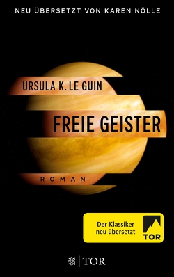 Freie Geister von Guin,  Ursula K. Le, Noelle,  Karen