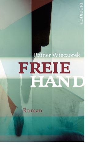 Freie Hand von Wieczorek,  Rainer