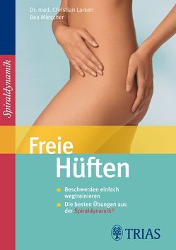 Freie Hüften von Larsen,  Christian, Miescher,  Bea