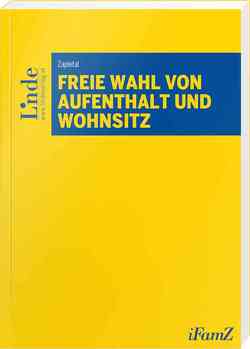 Freie Wahl von Aufenthalt und Wohnsitz von Zapletal,  Ilse