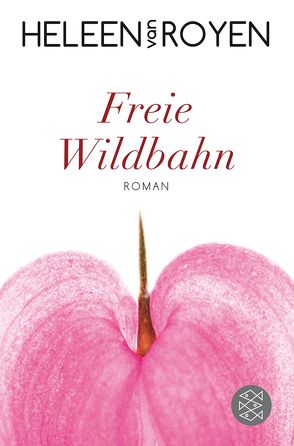 Freie Wildbahn von Kreuzer,  Kristina, Royen,  Heleen van