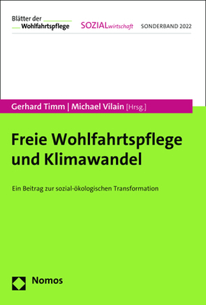 Freie Wohlfahrtspflege und Klimawandel von Timm,  Gerhard, Vilain,  Michael