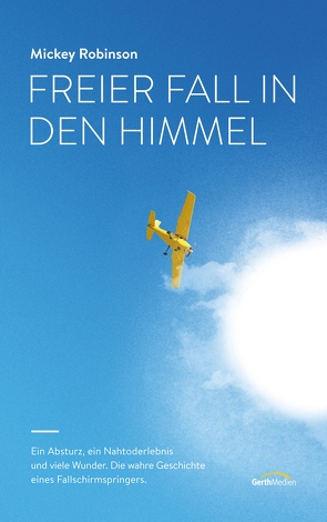 Freier Fall in den Himmel von Robinson,  Mickey