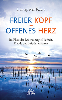 Freier Kopf – offenes Herz von Ruch,  Hanspeter