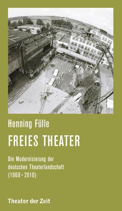 Freies Theater von Fülle,  Henning