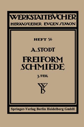 Freiformschmiede von Stodt,  A., Stodt,  Adolf