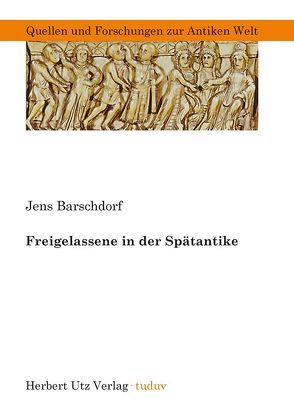 Freigelassene in der Spätantike von Barschdorf,  Jens