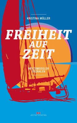 Freiheit auf Zeit von Müller,  Kristina