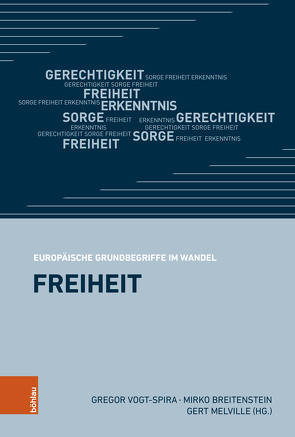 Freiheit von Breitenstein,  Mirko, Melville,  Gert, Vogt-Spira,  Gregor