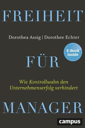 Freiheit für Manager von Assig,  Dorothea, Echter,  Dorothee