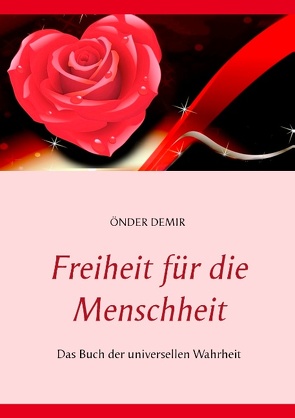 Freiheit für die Menschheit von Demir,  Önder