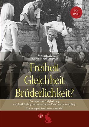 Freiheit, Gleichheit, Brüderlichkeit? von Aschauer,  Johannes, Brüll,  Ramon, Dahlinger,  Peter, Damen,  Michiel, Dietrich,  Edda, Feustel,  Ingrid, Häfner,  Gerald, Heidt,  Wilfried, Irmer,  Birgit, Klipstein,  Christoph, Köhler,  Henning, Koschek,  Dieter, Lauer,  Jutta, Nierth,  Claudine, Rappmann,  Rainer, Rösch,  Ulrich, Scheibelhut,  Uwe, Schliffka,  Herbert, Schuster,  Gerhard, Sik,  Ota, Swart,  Loes, Zumdick,  Wolfgang