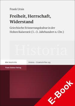 Freiheit, Herrschaft, Widerstand von Ursin,  Frank