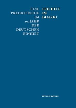 Freiheit im Dialog von Bahr,  Petra, Grünbaum,  Robert, Neubert,  Christhard G