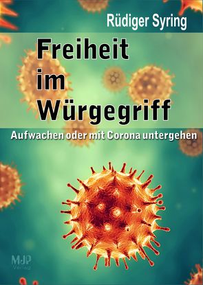 Freiheit im Würgegriff von Syring,  Rüdiger