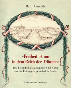 „Freiheit ist nur in dem Reich der Träume“ von Heimrath,  Ralf