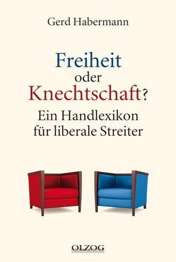 Freiheit oder Knechtschaft? von Habermann,  Gerd